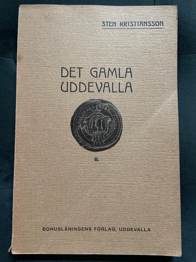 Sten Kristiansson : Det gamla Uddevalla del II