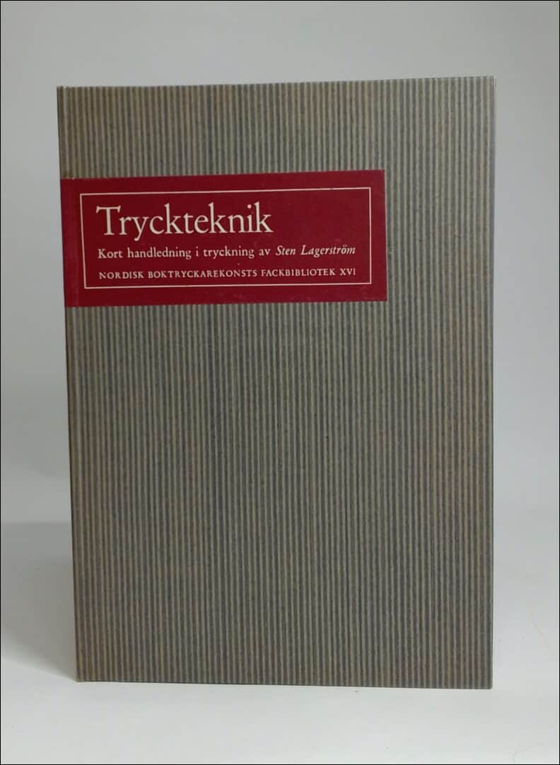 Sten Lagerström : Tryckteknik