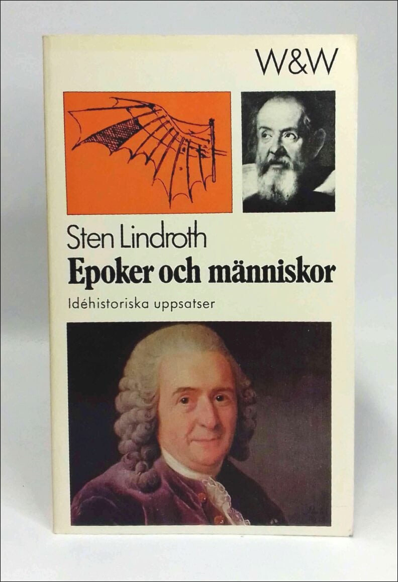 Sten Lindroth : Epoker och människor