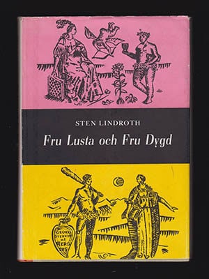 Sten Lindroth : Fru Lusta och Fru Dygd