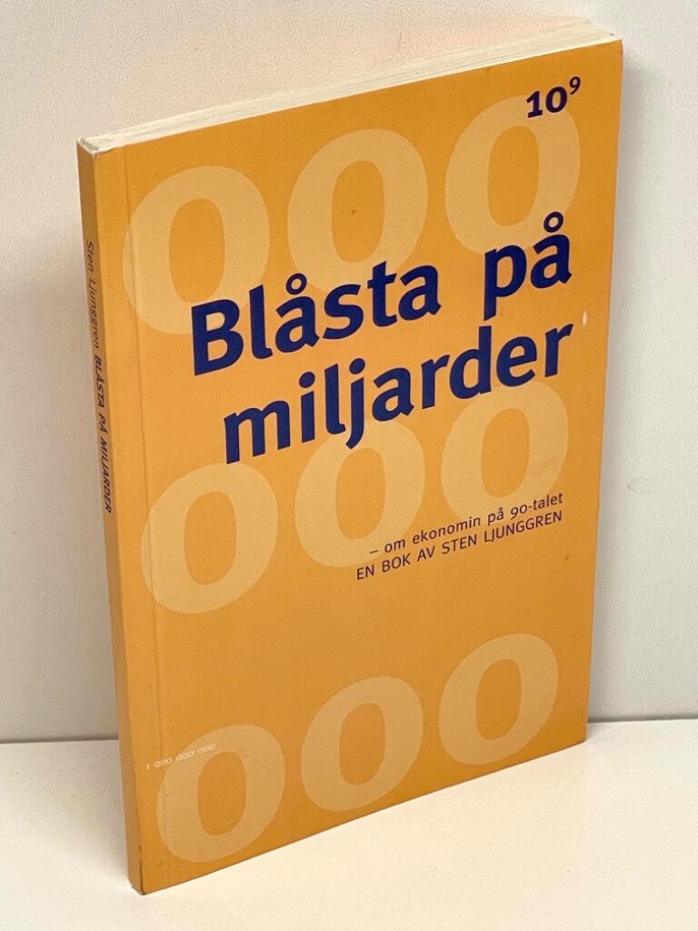 Sten Ljunggren : Blåsta på miljarder