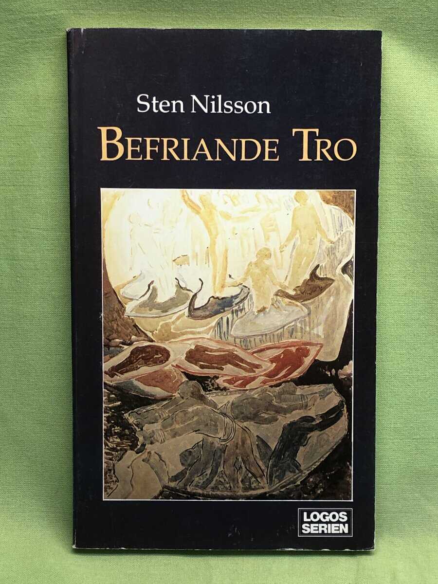 Sten Nilsson : Befriande tro