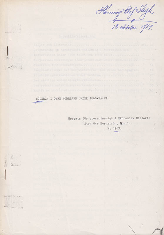 Sten Ove Bergström : Nödåren i övre Norrland. Uppsats för proseminariet i Ekonomisk historia. Ht 1963