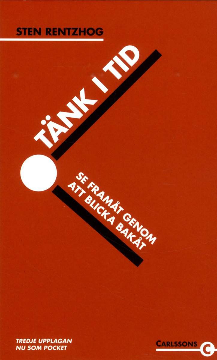 Sten Rentzhog : Tänk i tid