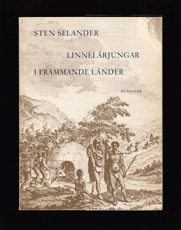Sten Selander : Linnélärjungar i främmande länder. Essayer