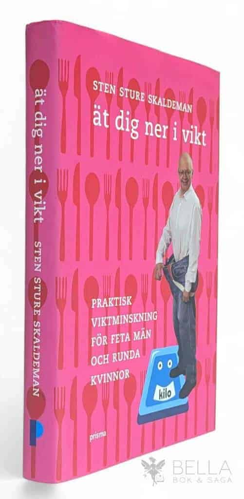 Sten Sture Skaldeman : Ät dig ner i vikt