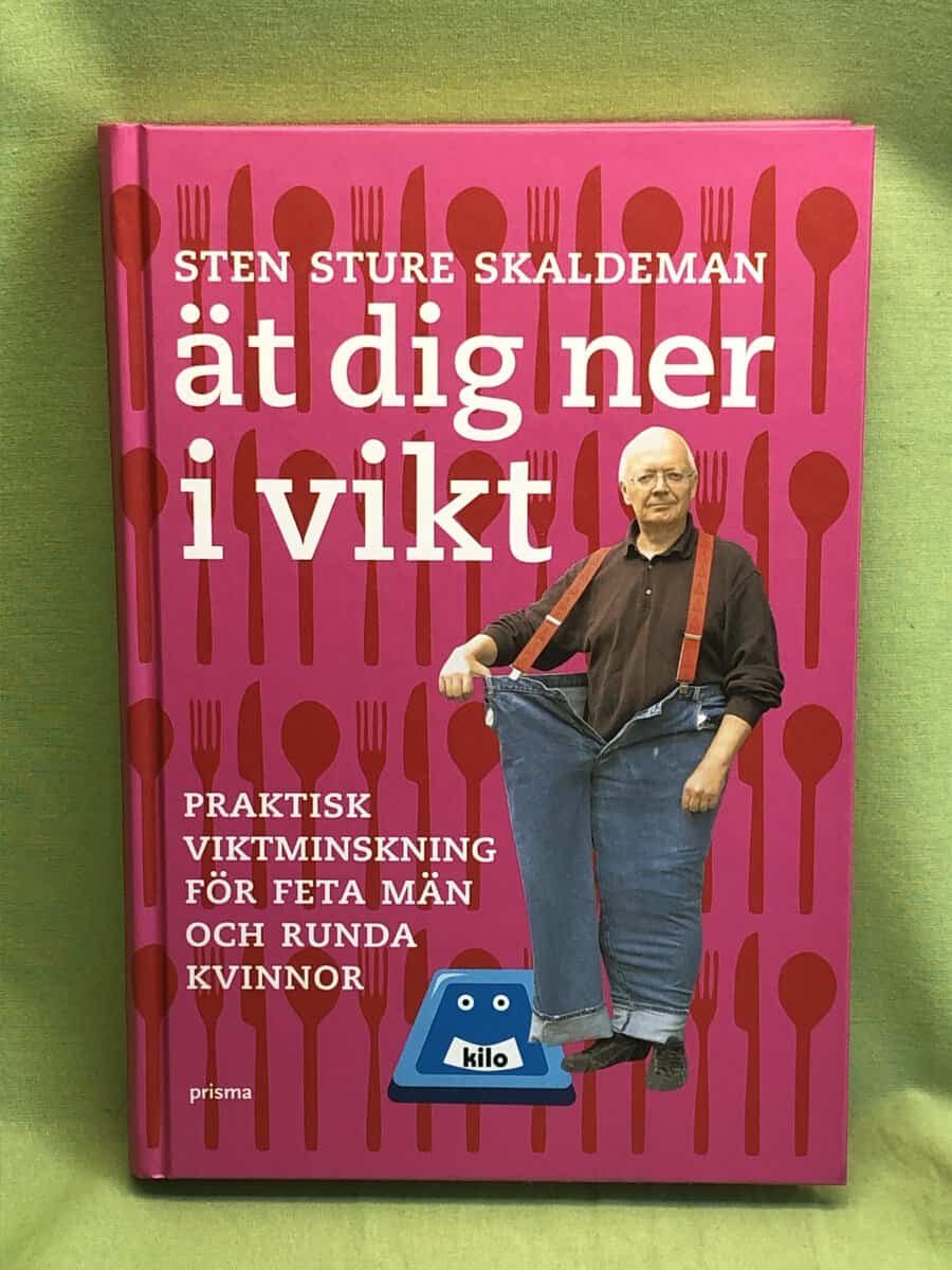 Sten Sture Skaldeman : Ät dig ner i vikt