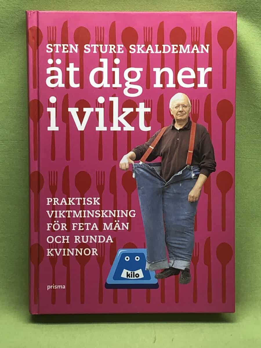 Sten Sture Skaldeman : Ät dig ner i vikt