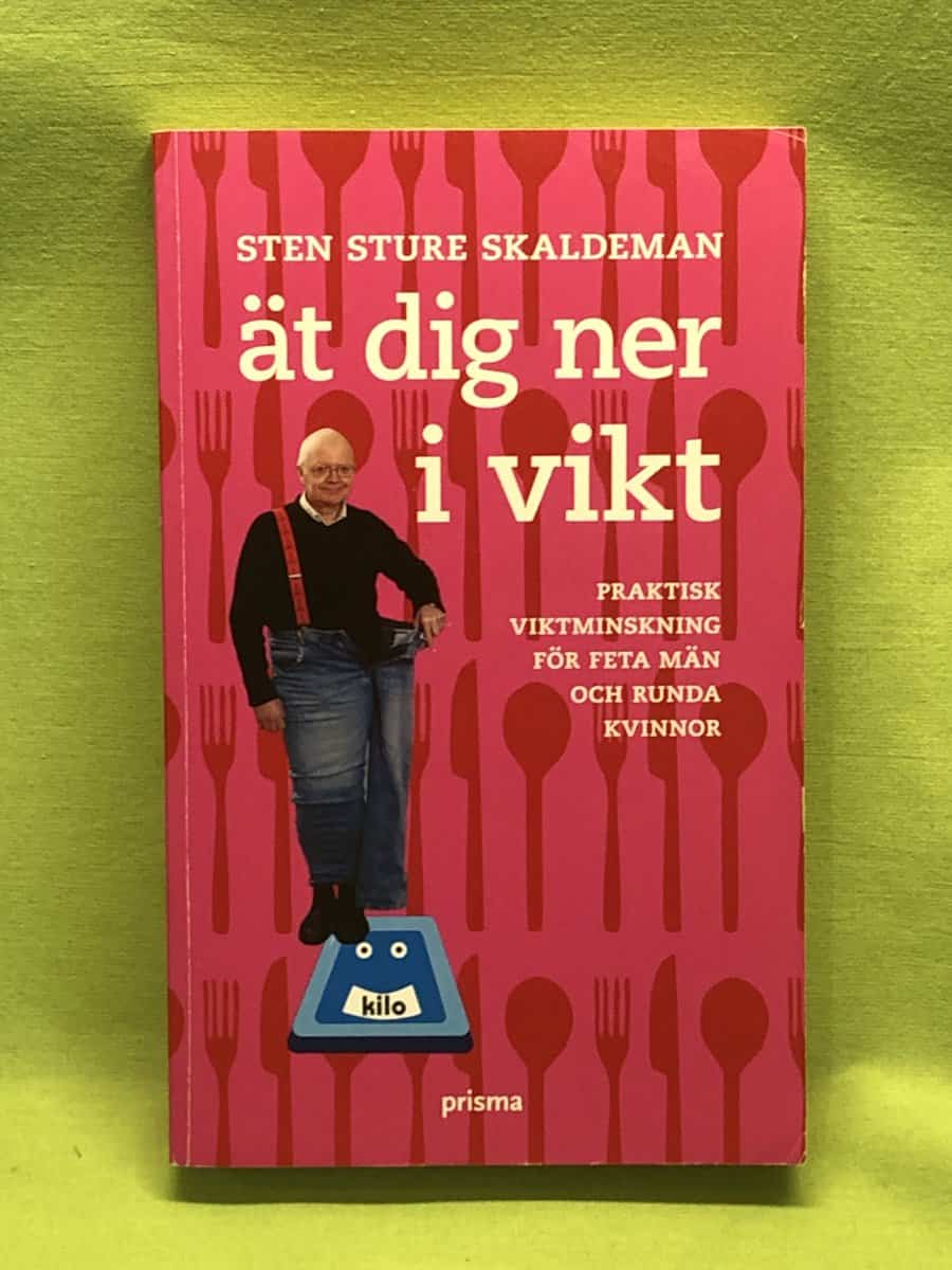 Sten Sture Skaldeman : Ät dig ner i vikt