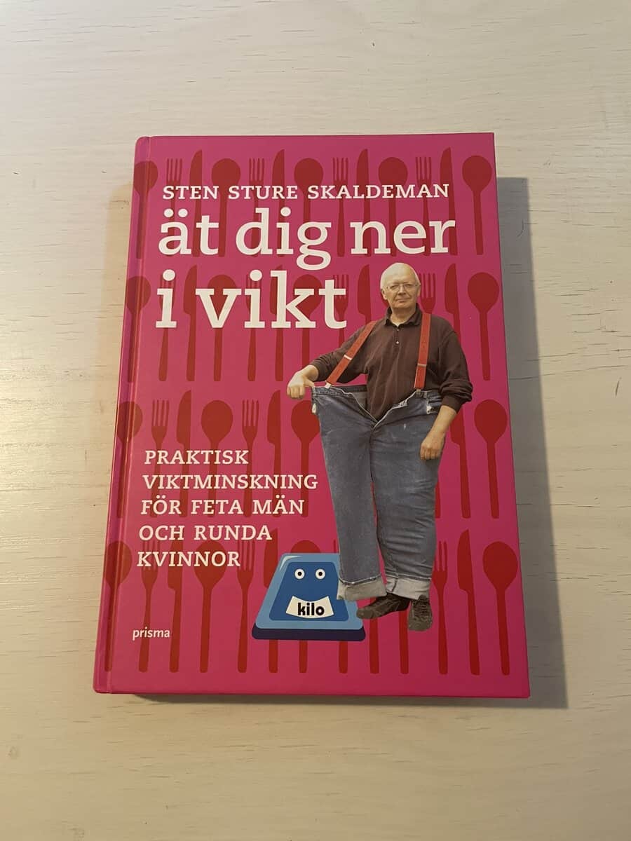 Sten Sture Skaldeman : Ät dig ner i vikt