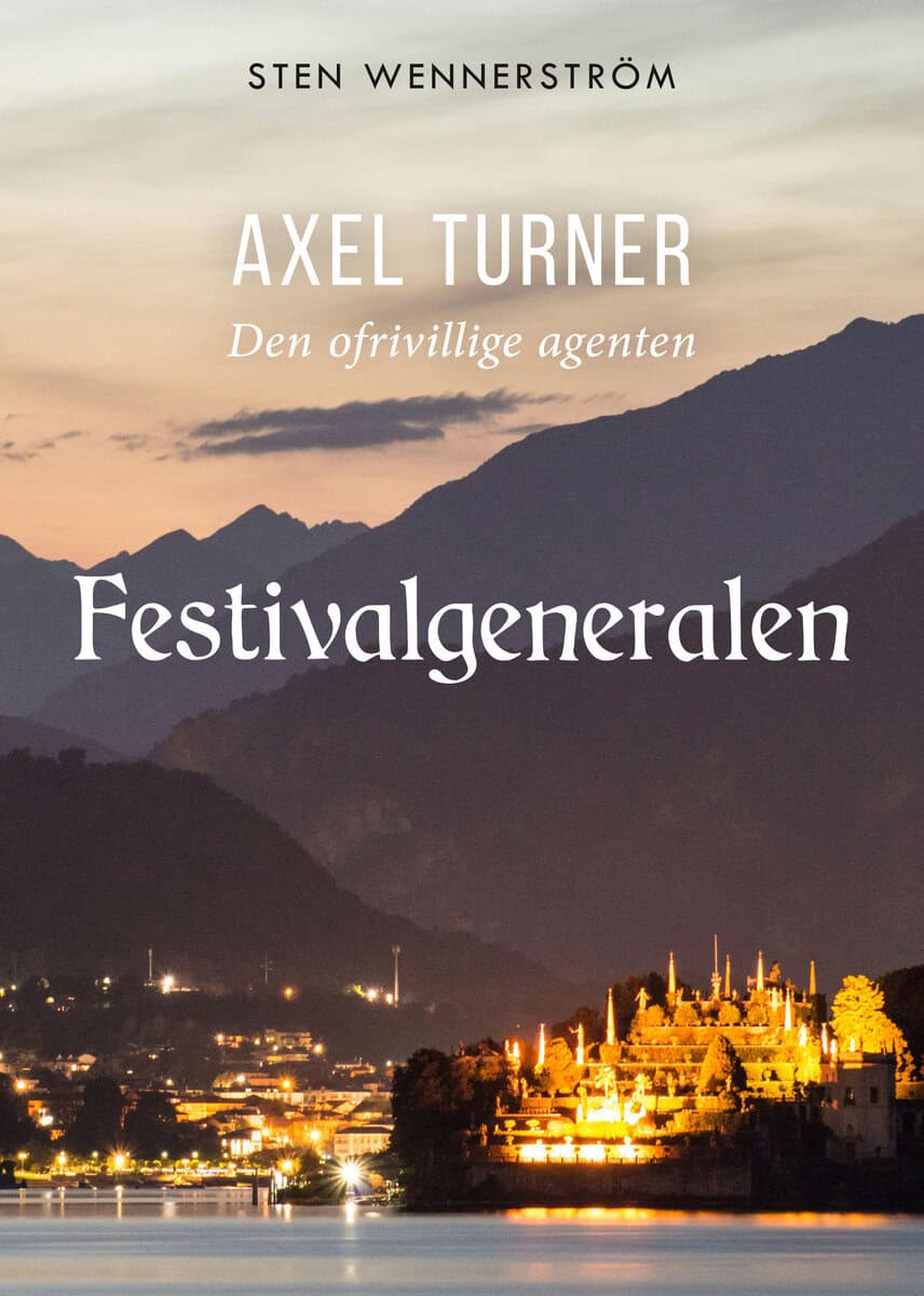 Sten Wennerström : Festivalgeneralen