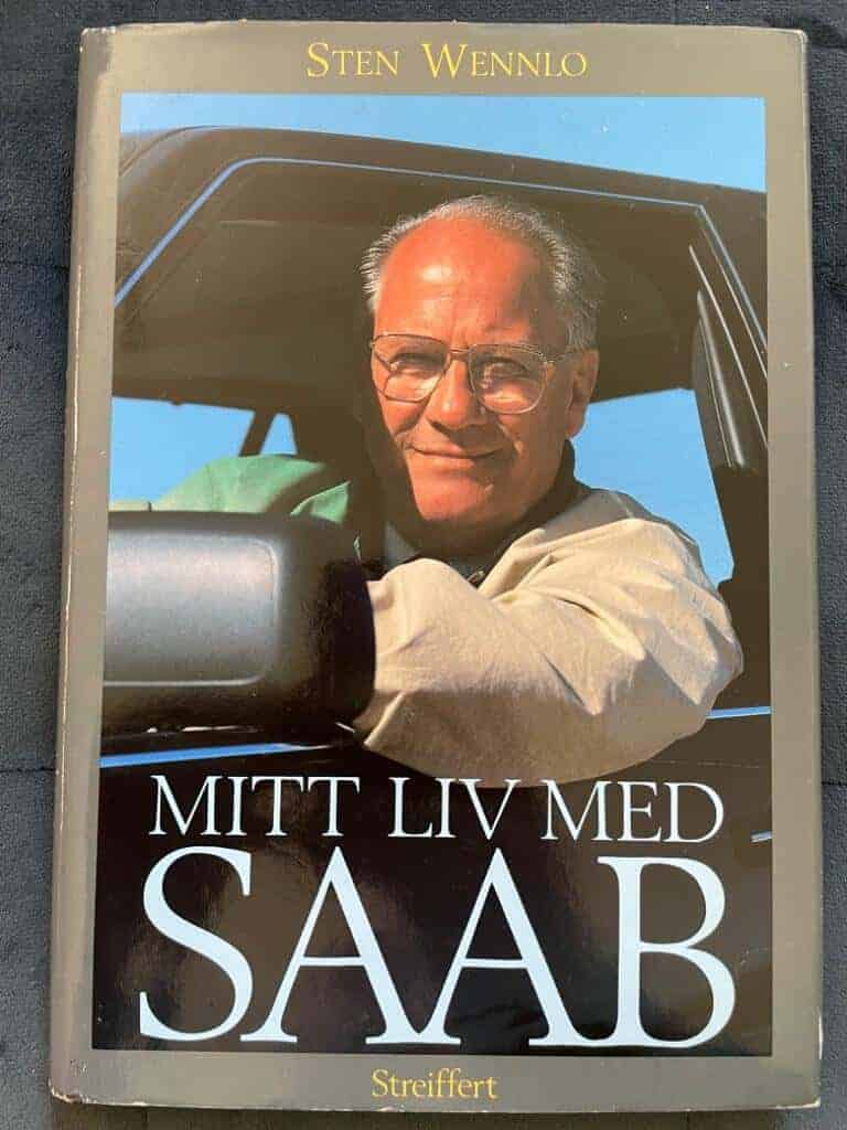 Sten Wennlo : Mitt liv med Saab