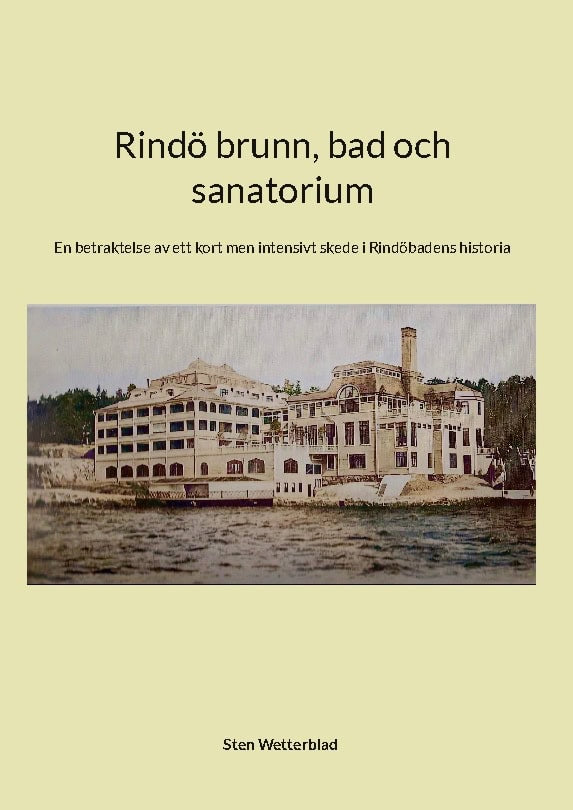 Sten Wetterblad : Rindö brunn, bad och sanatorium