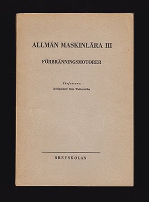 Sten Wetterström : Allmän maskinlära Del III