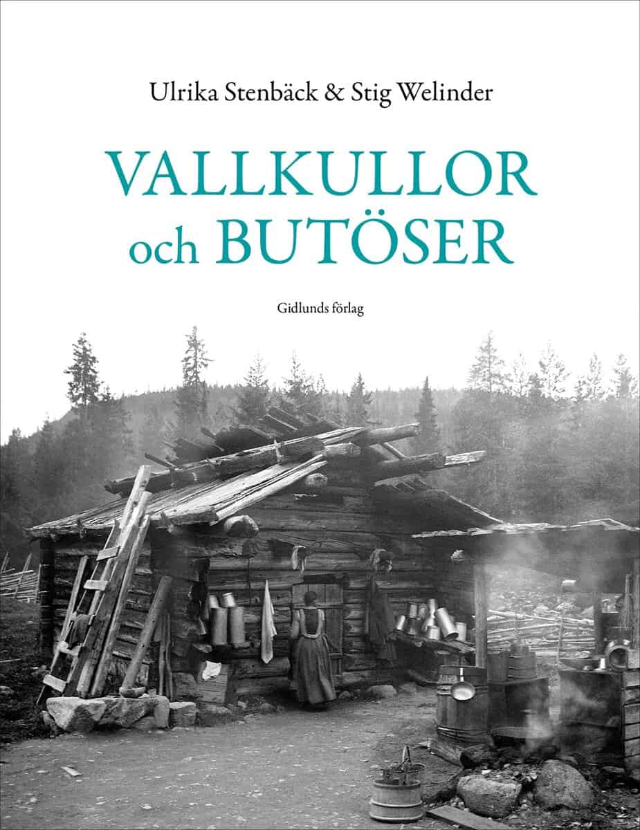 Stenbäck, Ulrika ; Welinder, Stig : Vallkullor och butöser