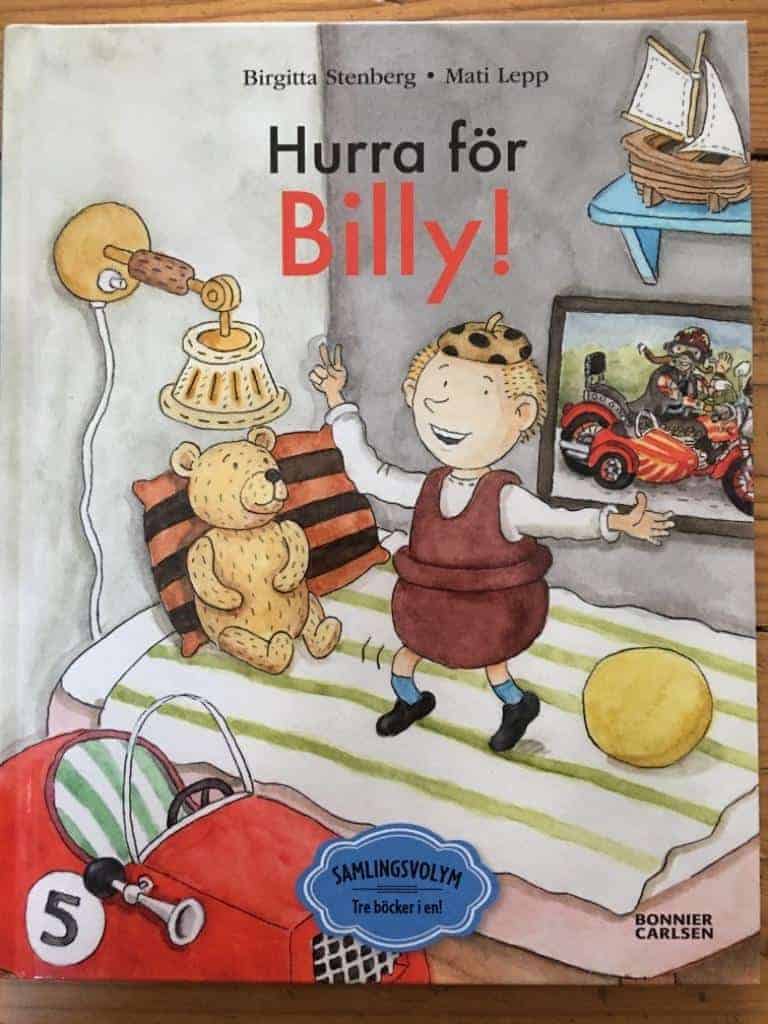 Stenberg, Birgitta ; Stenberg, Birgitta ; Stenberg, Birgitta ; Stenberg, Birgitta ; Lepp, Mati : Hurra för Billy!