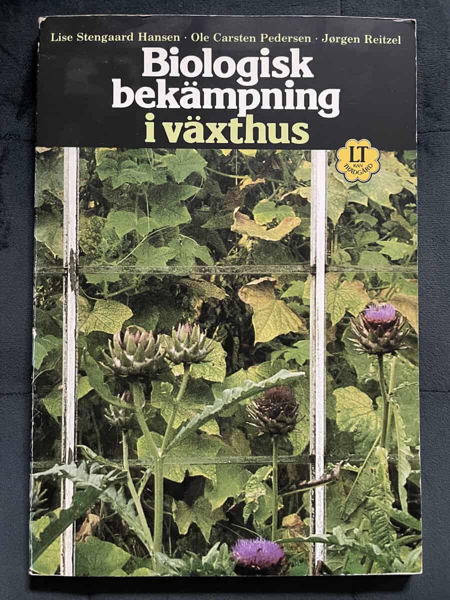 Stengaard Hansen, Lise ; Pedersen, Ole Carsten ; Reitzel, Jørgen : Biologisk bekämpning i växthus