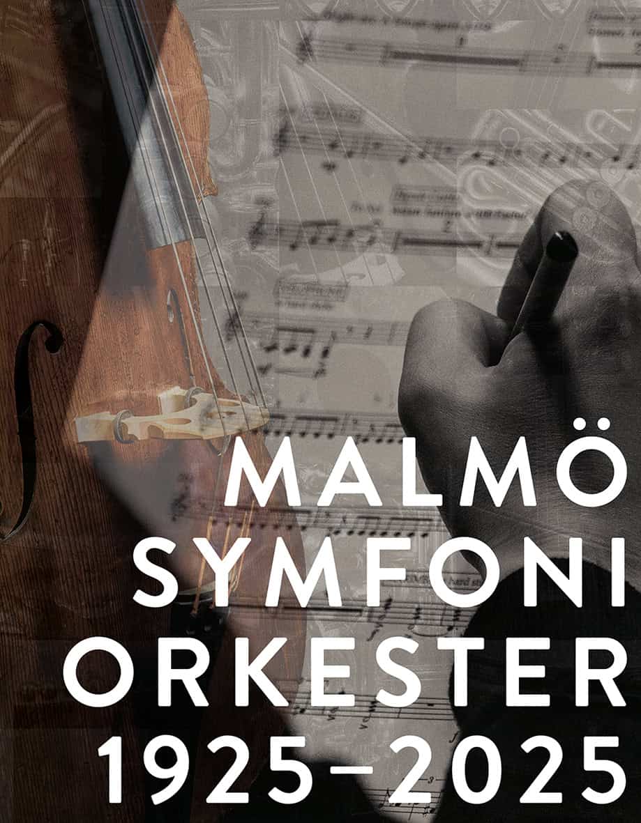 Stenkvist, Lennart ; Sjöblom, Micke ; Roos, Anders : Malmö symfoniorkester 1925–2025