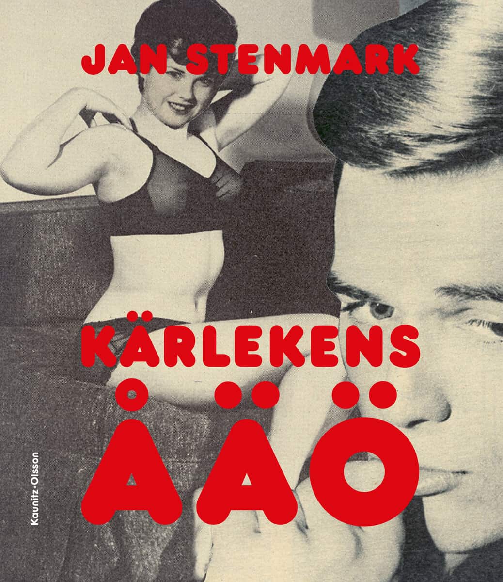 Jan Stenmark : Kärlekens ÅÄÖ