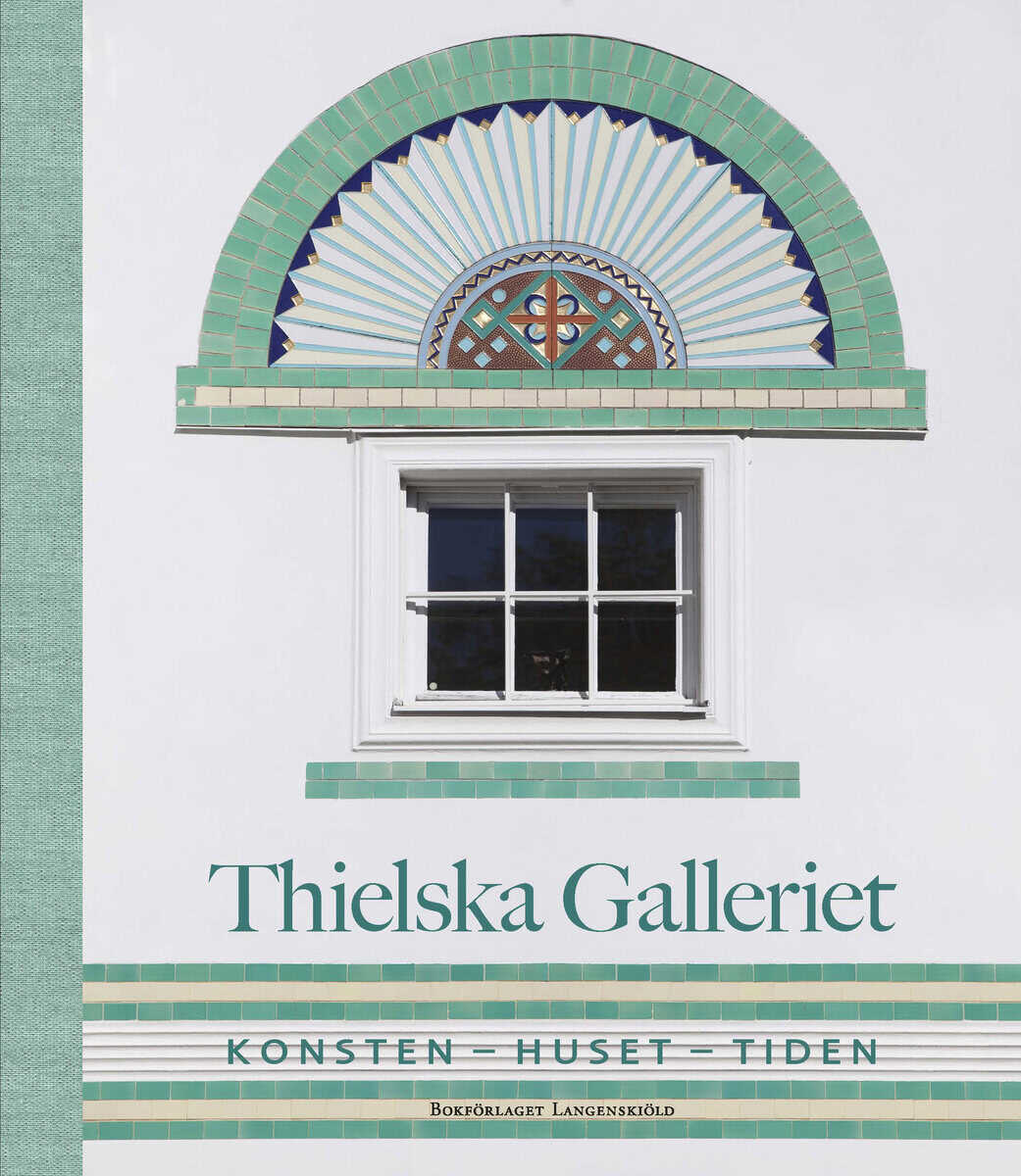 Steorn, Patrik ; Allgårdh, Sophie ; Nolin, Catharina ; Ruin, Hans ; Rörby, Martin ; Nordström, Charlotta ; Widén, Per : Thielska galleriet : konsten - huset - tiden