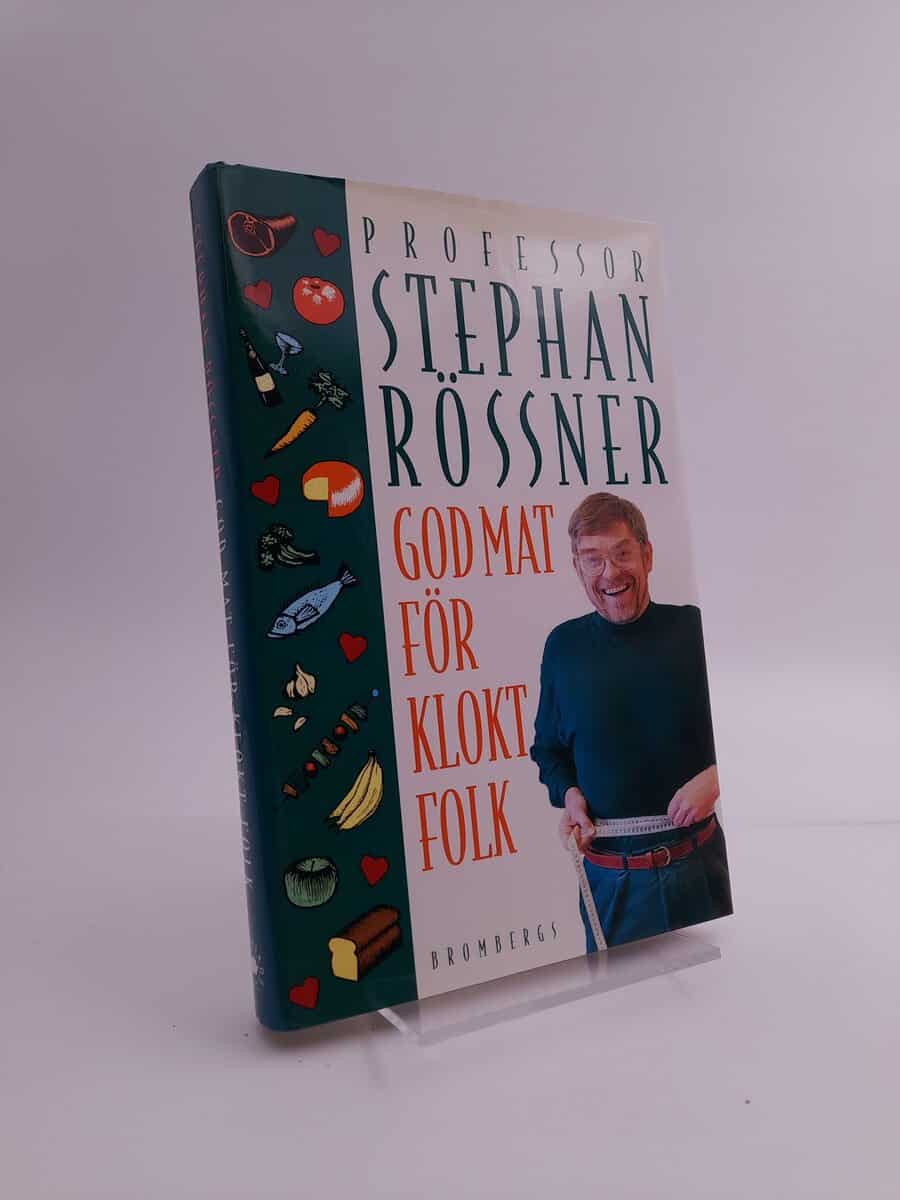 Stephan Rössner : God mat för klokt folk
