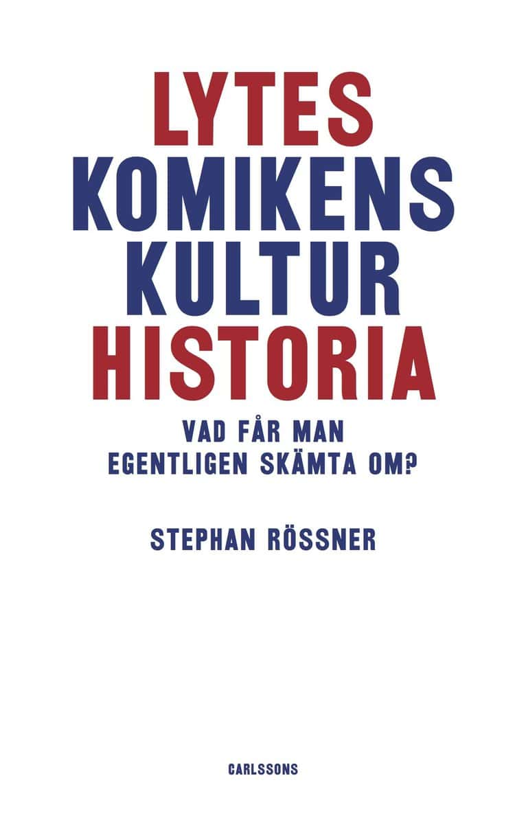 Stephan Rössner : Lyteskomikens kulturhistoria