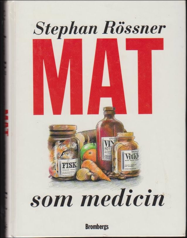 Stephan Rössner : Mat som medicin