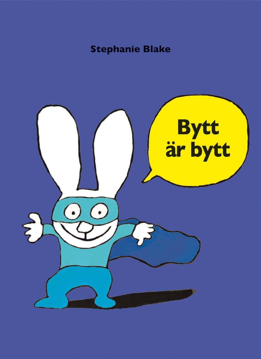 Stephanie Blake : Bytt är bytt