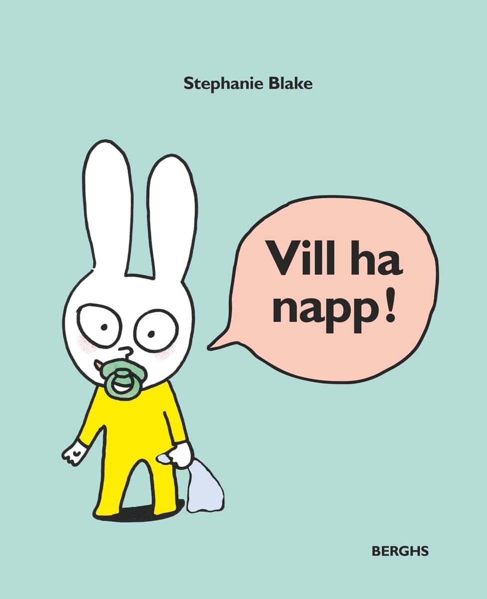 Stephanie Blake : Vill ha napp!
