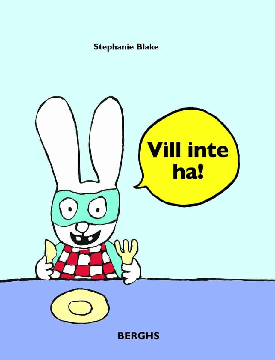 Stephanie Blake : Vill inte ha!