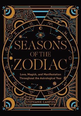 Stephanie Campos : Seasons of the Zodiac