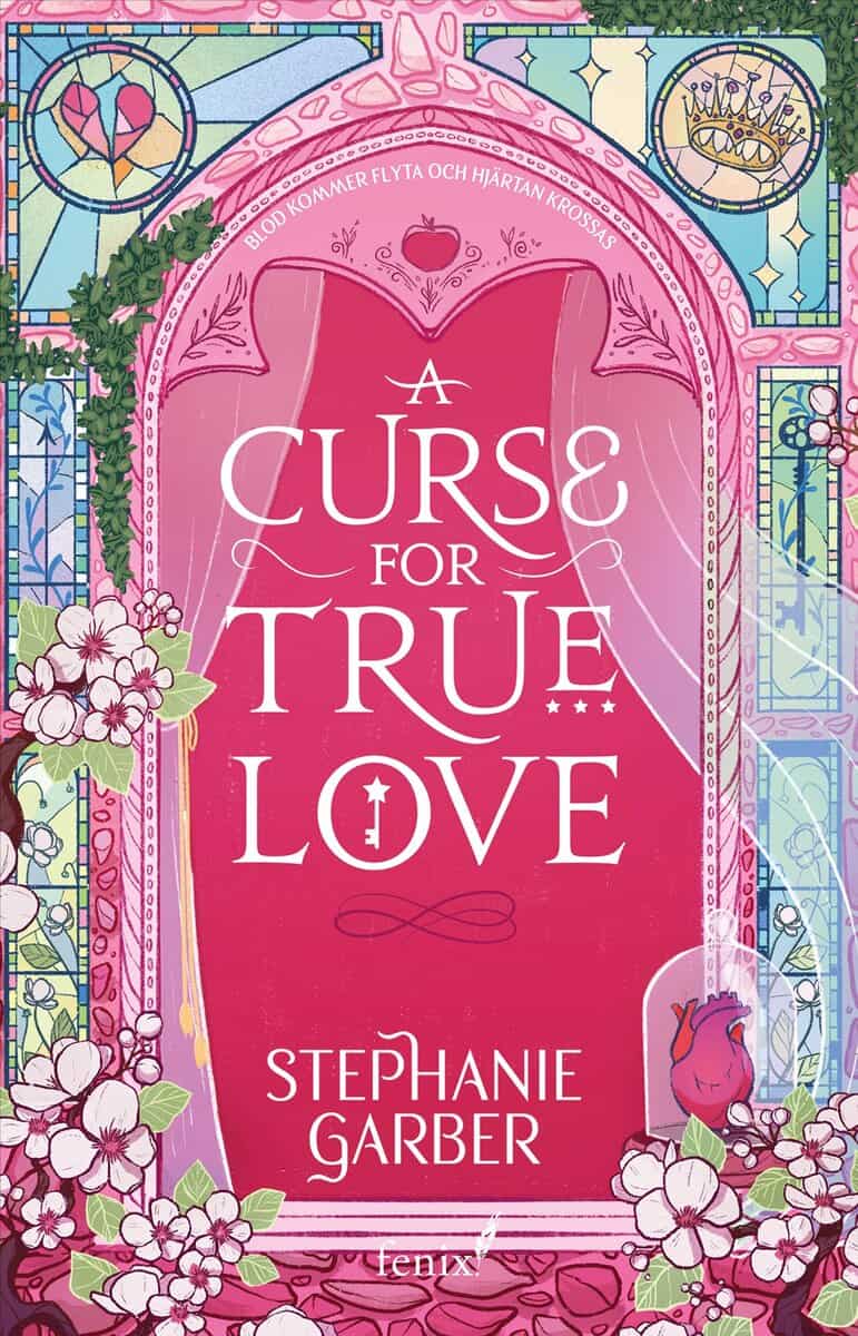 Stephanie Garber : A Curse for True Love (svensk utgåva)