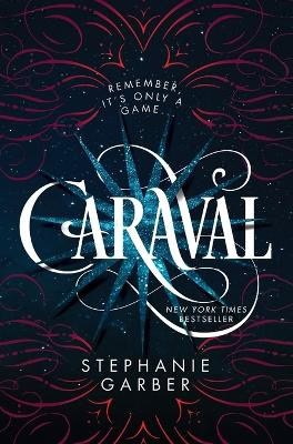 Stephanie Garber : Caraval