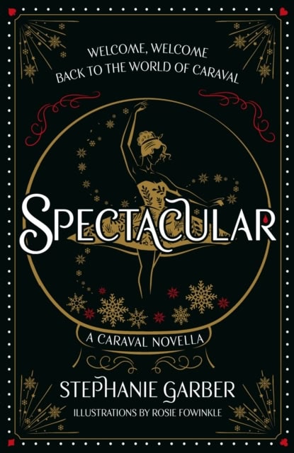 Stephanie Garber : Spectacular