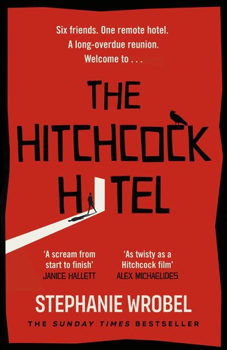 Stephanie Wrobel : The Hitchcock Hotel