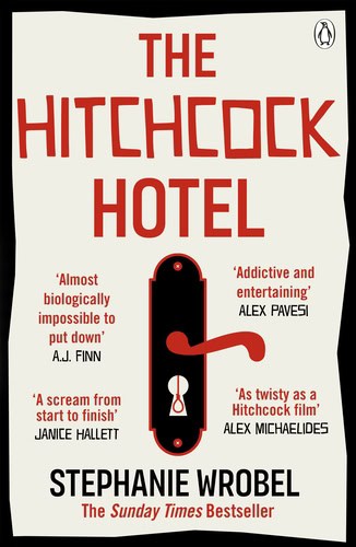 Stephanie Wrobel : The Hitchcock Hotel