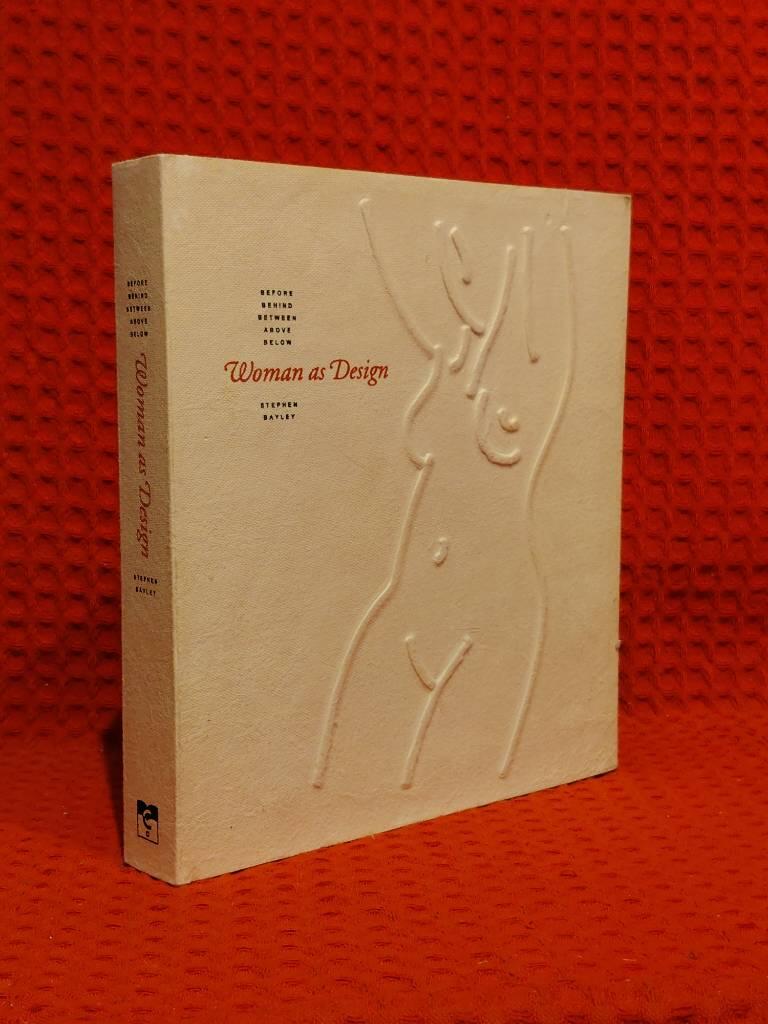 Stephen Bayley : Woman as design