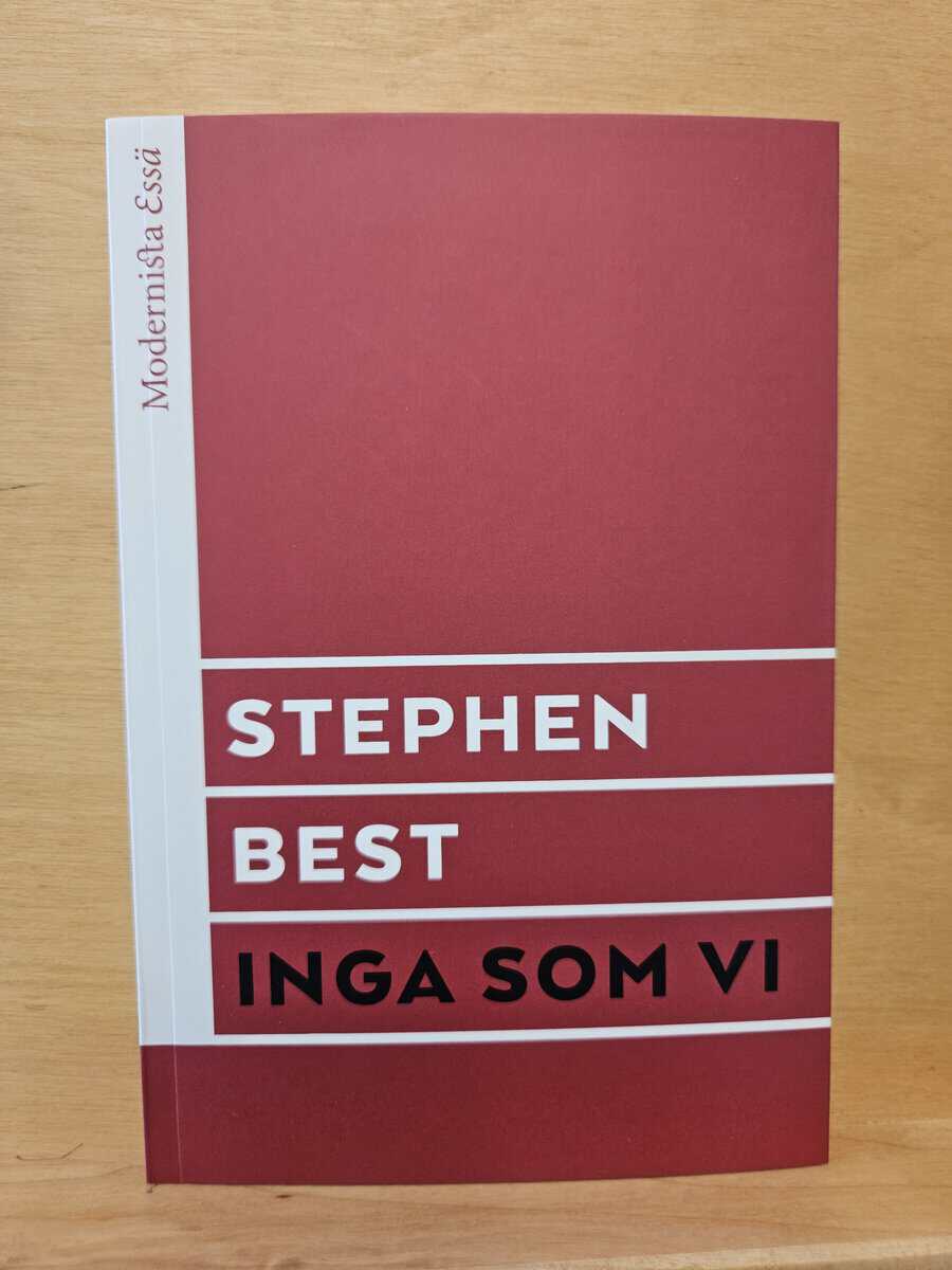Stephen Best : Inga som vi