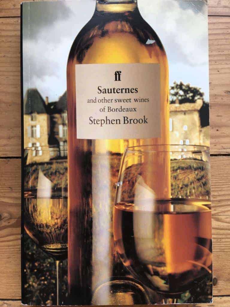 Stephen Brook : Sauternes and other sweet wines of Bordeaux