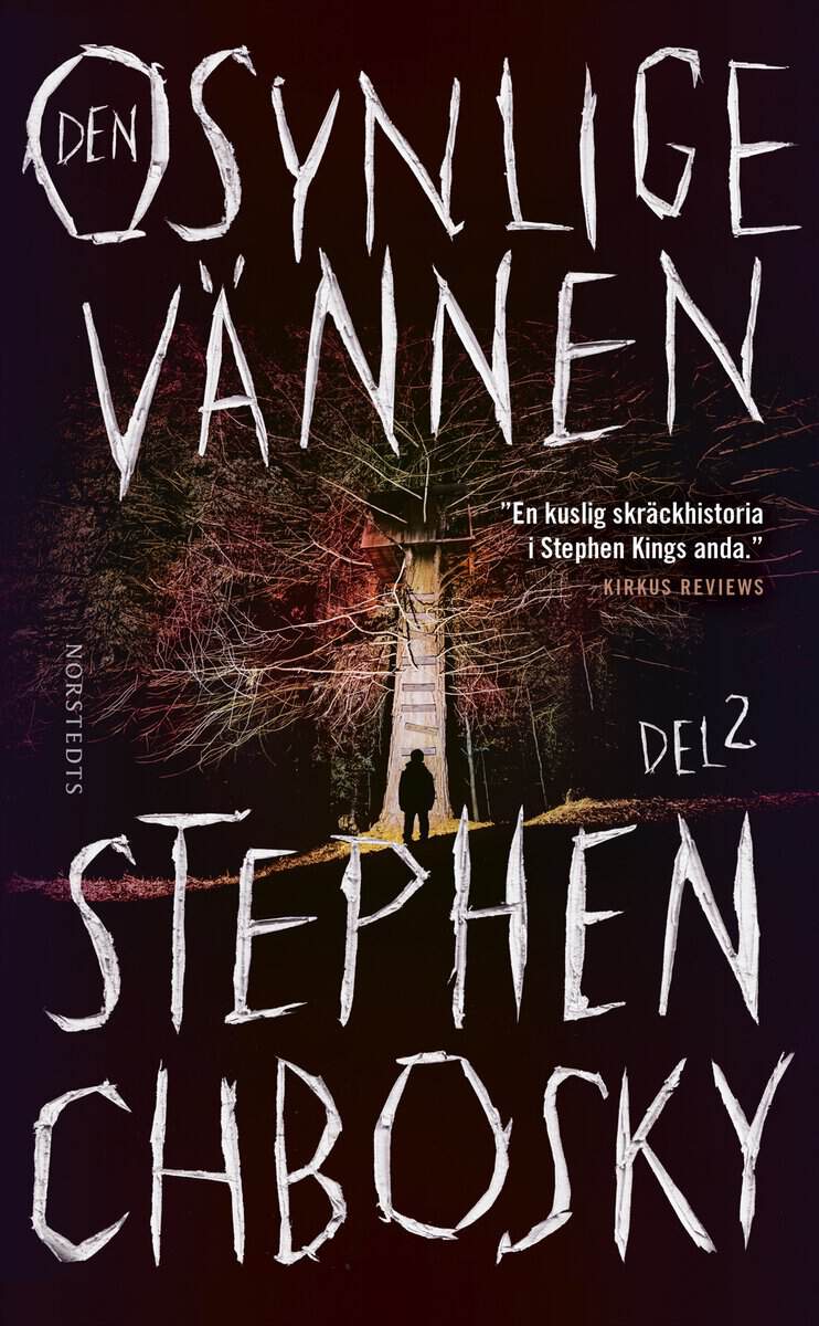 Stephen Chbosky : Den osynlige vännen. Del 2