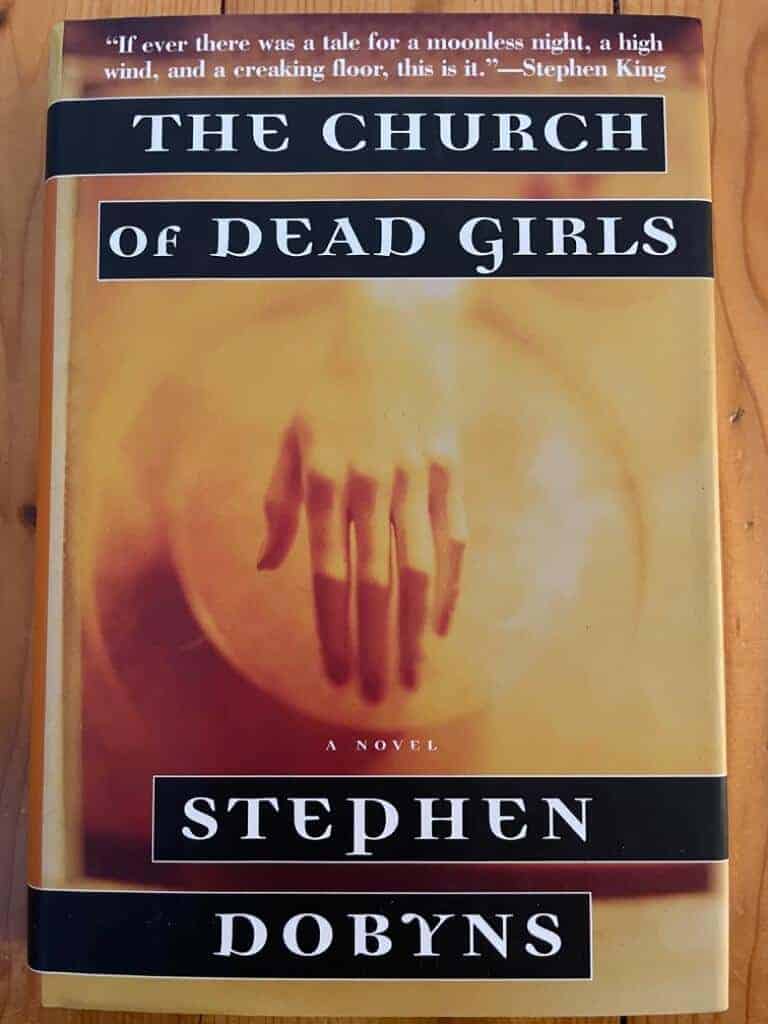 Stephen Dobyns : The church of dead girls - a novel