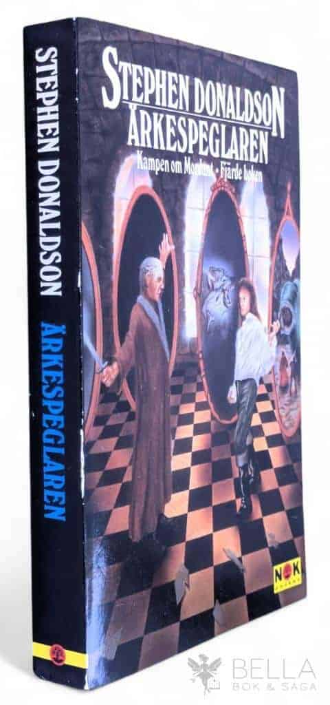 Stephen Donaldson : Ärkespeglaren - Kampen om Mordant - Bok 4