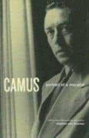 Stephen Eric Bronner : Camus - Portrait of a Moralist