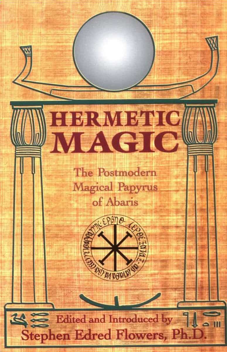 Stephen Flowers : Hermetic Magic