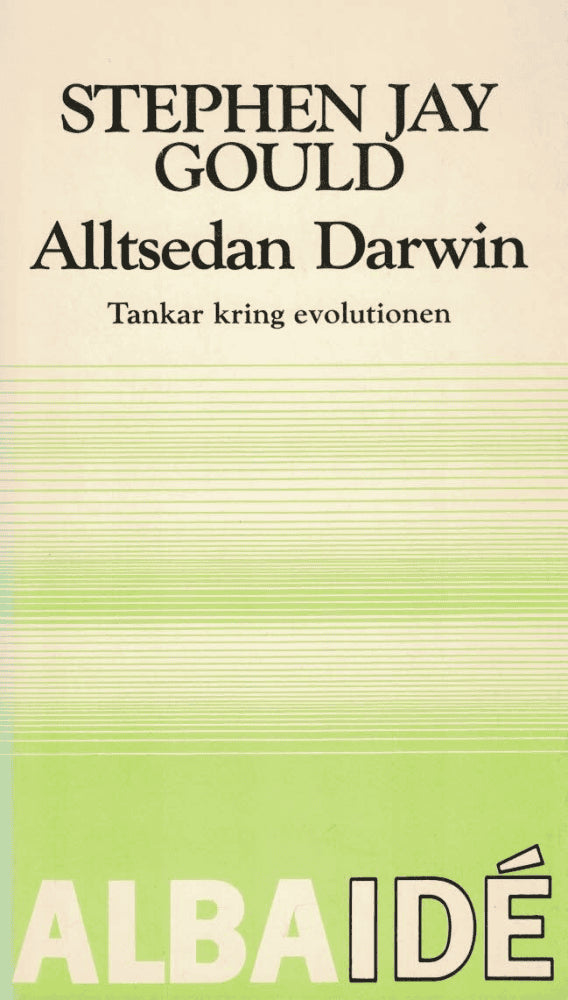 Stephen Jay Gould : Alltsedan Darwin