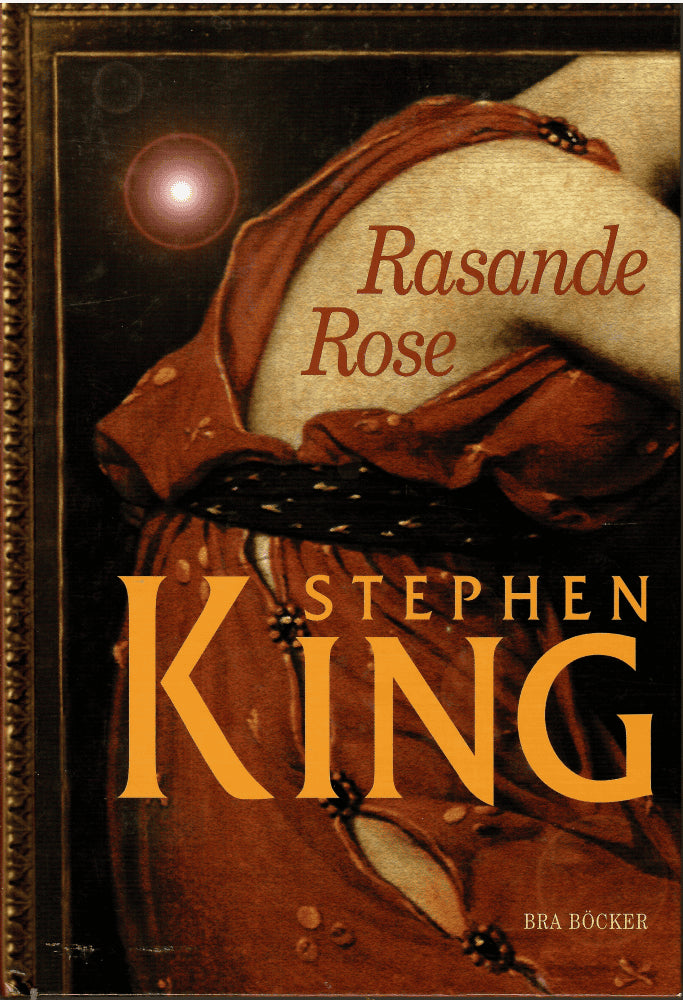 Stephen King : Rasande Rose