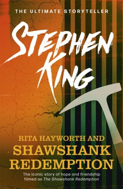 Stephen King : Rita Hayworth and Shawshank Redemption