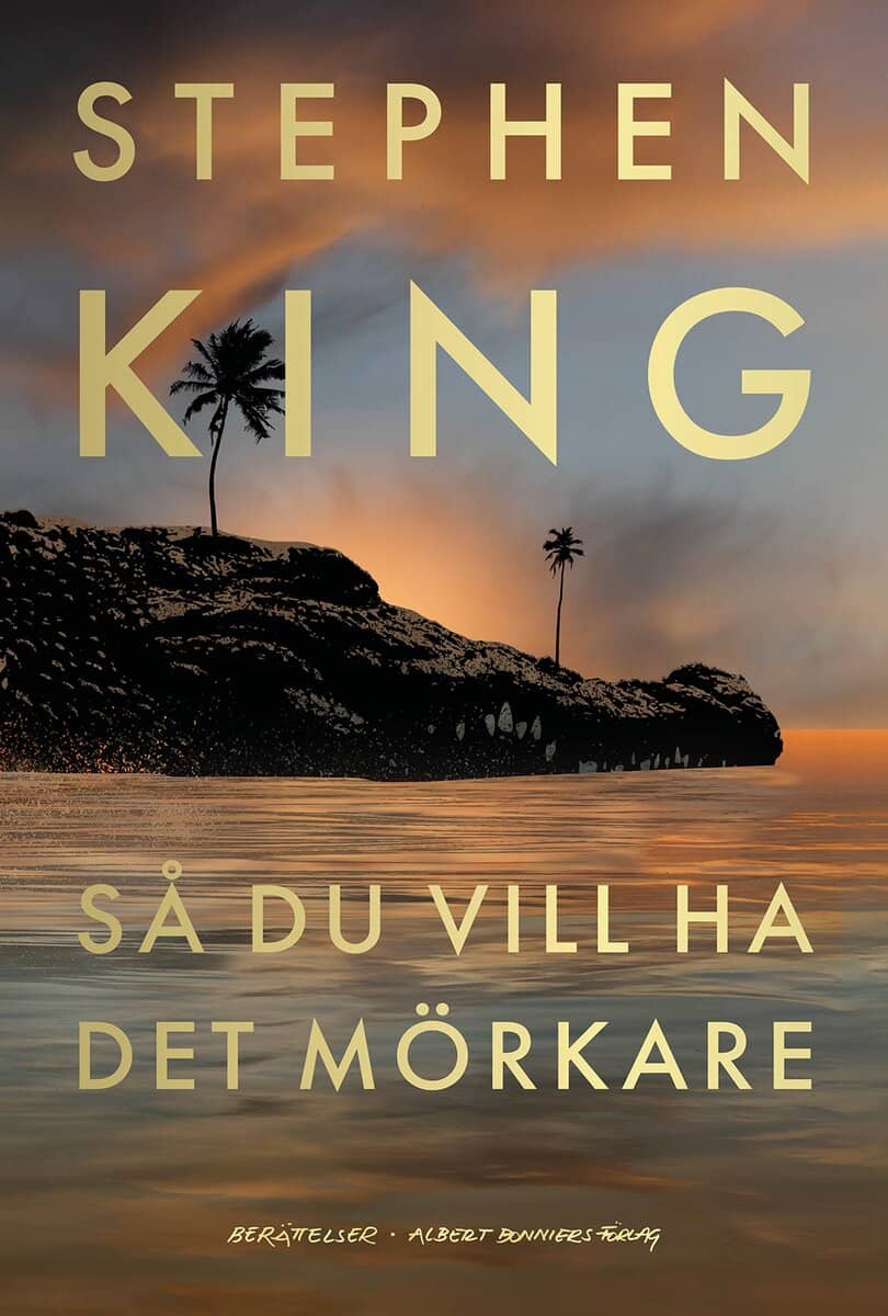Stephen King : Så du vill ha det mörkare