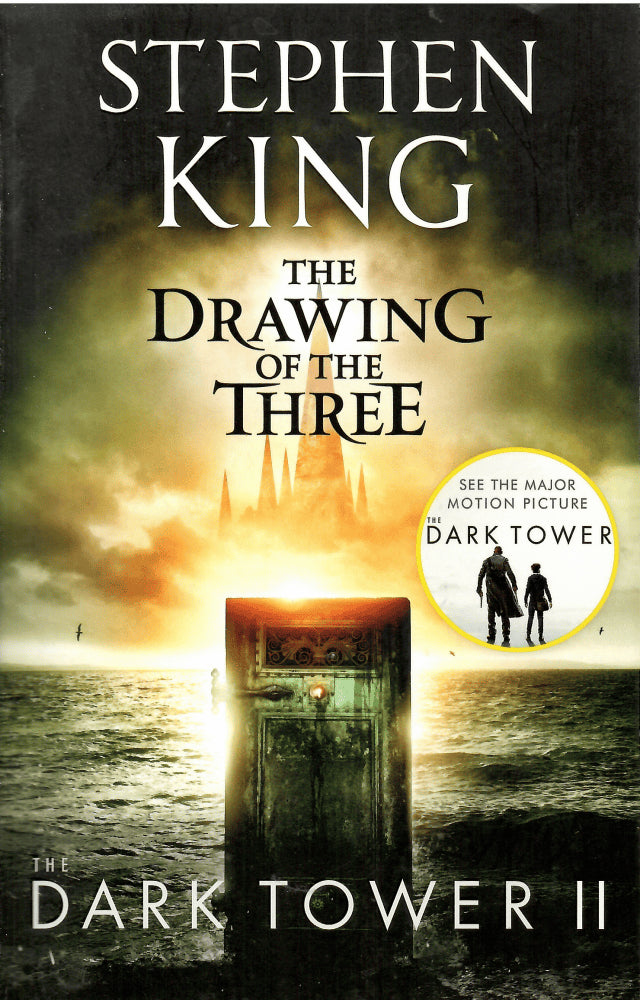 Stephen King : The Drawing of the Three - The dark Tower 11