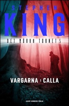 Stephen King : Vargarna i Calla